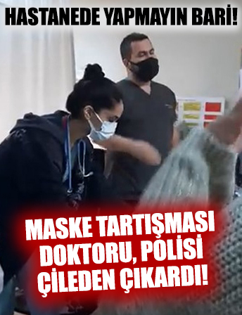 Sakarya Yenikent Devlet Hastanesi'nde maske tartışması!