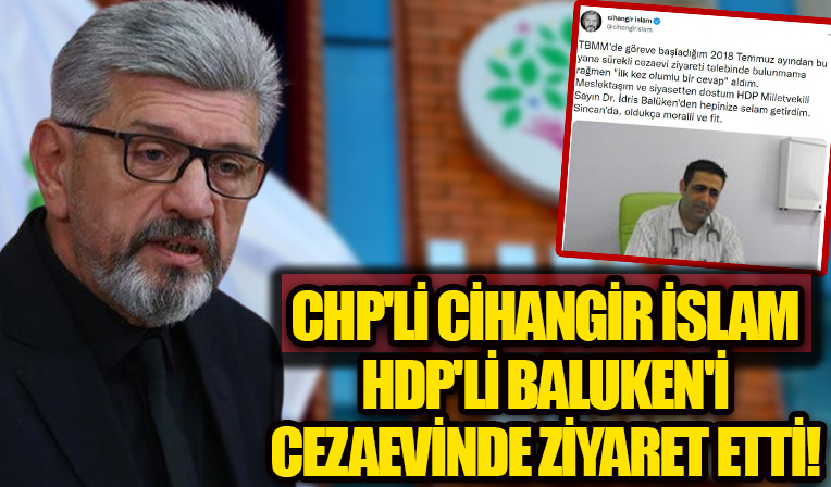 CHP'li Cihangir İslam, HDP'li Baluken'i cezaevinde ziyaret etti