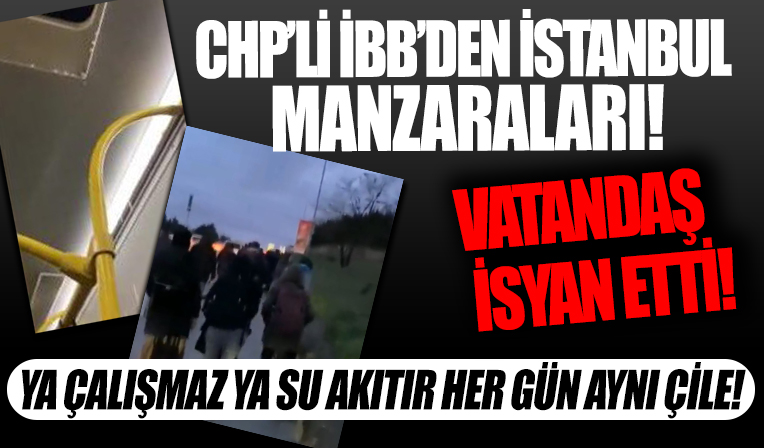 İBB'den İstanbul manzaraları! Vatandaş isyan etti
