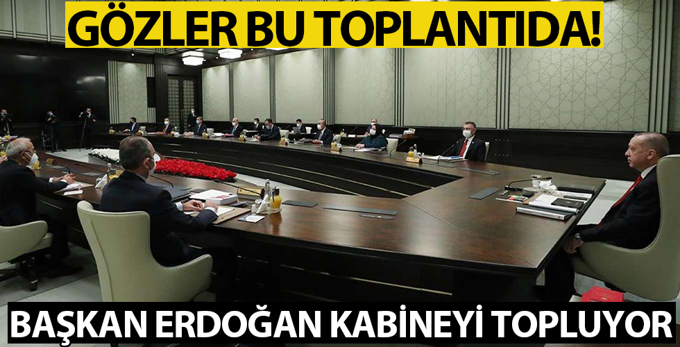 Başkan Erdoğan yeni kararlar için kabineyi topluyor