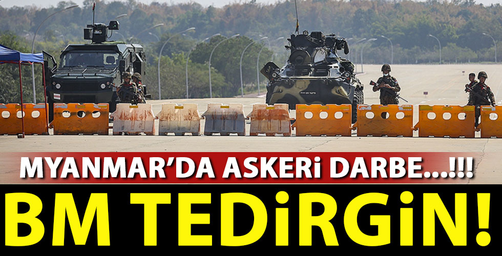 BM'den Myanmar'daki askeri darbe ile ilgili açıklaması!