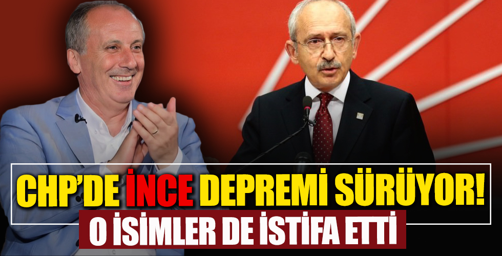 CHP’de istifa dalgası büyüyor: İki eski vekil İnce’ye katıldı