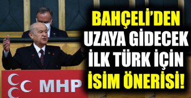 Devlet Bahçeli: Astronot yerine Cacabey diyelim