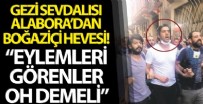 GEZİ PARKI - Memet Ali Alabora Boğaziçi protestolarını değerlendirdi