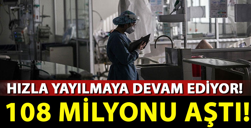 Vaka sayısı 108 milyonu geçti
