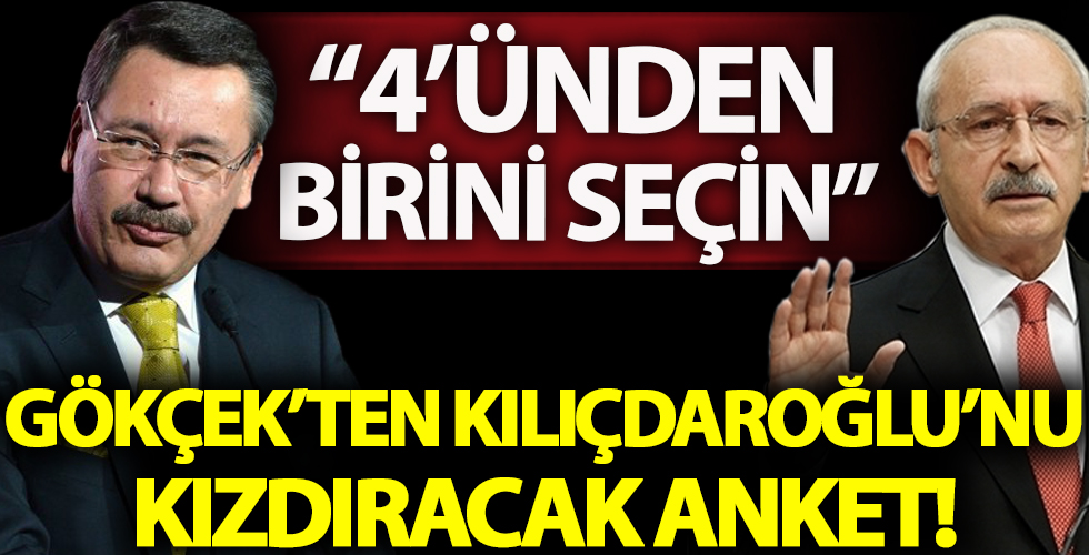 4’ünden birini seçiniz! Melih Gökçek'ten Kemal Kılıçdaroğlu'na kıyak anket