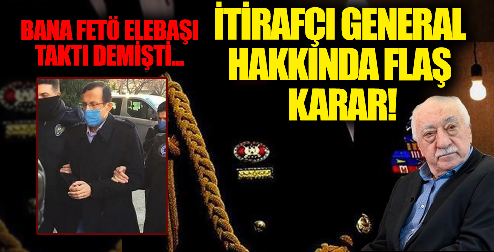 Rütbesini FETÖ elebaşının taktığını itiraf eden general Serdar Atasoy'un apoletleri söküldü