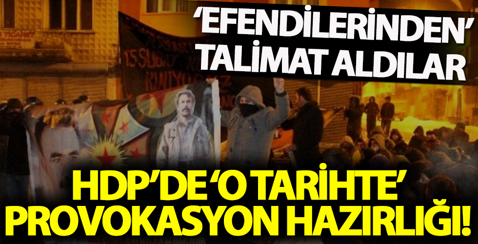 HDP yeni provokasyon hazırlığında!
