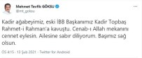 İstanbul Büyükşehir Belediyesi Eski Başkanı Kadir Topbaş, Hayatını Kaybetti Haberi