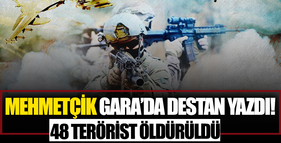 Mehmetçik Gara'da destan yazdı! Milli Savunma Bakanı Hulusi Akar: 48 terörist ölü, 2 terörist sağ ele geçirildi