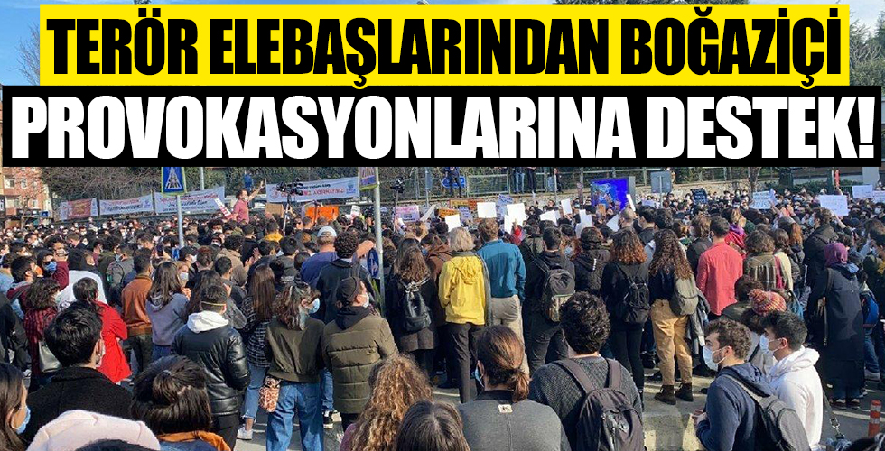 Terör elebaşlarından Boğaziçi provokasyonuna destek açıklaması!