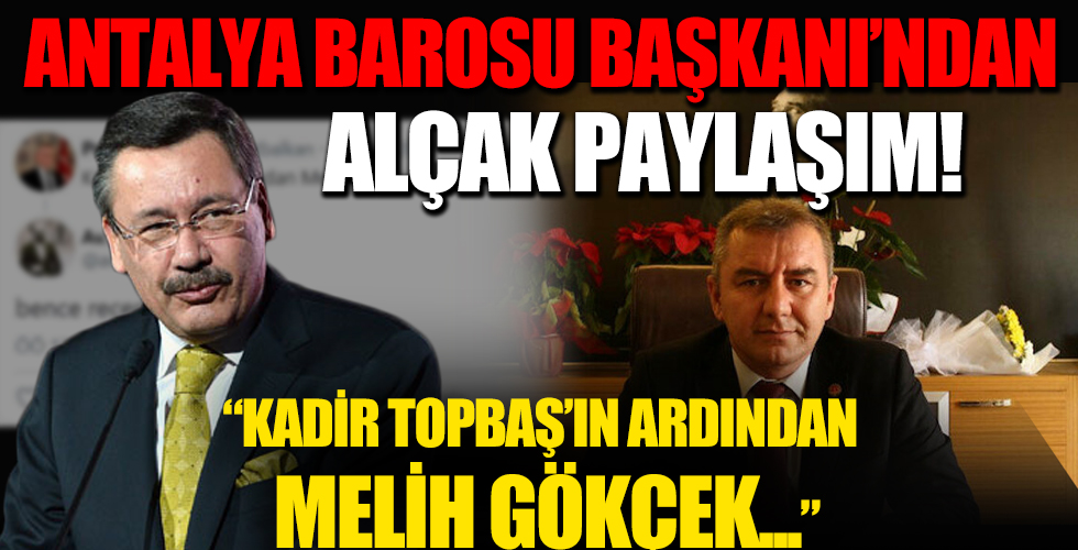 Antalya Barosu Başkanı Balkan Topbaş’ın ardından Gökçek’in ölümünü istedi