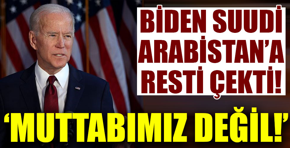 Biden'dan Suudi Arabistan sözleri!