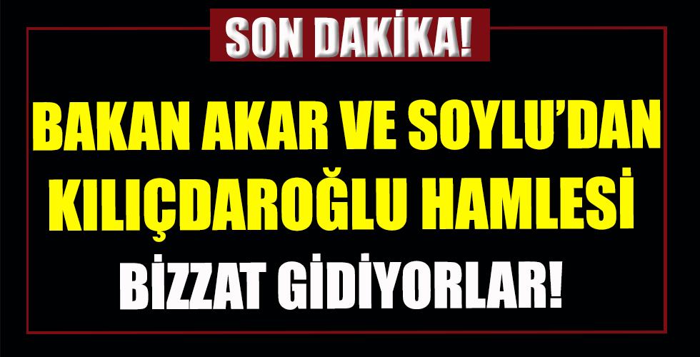 Hulusi Akar ve Süleyman Soylu, Kılıçdaroğlu'nu ziyaret edecek