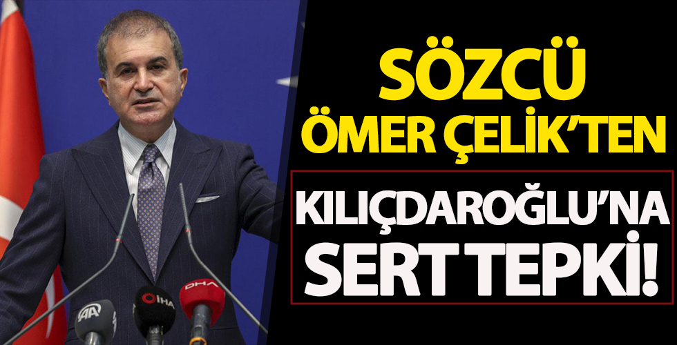 AK Parti Sözcüsü Ömer Çelik'ten Kılıçdaroğlu'na sert tepki...