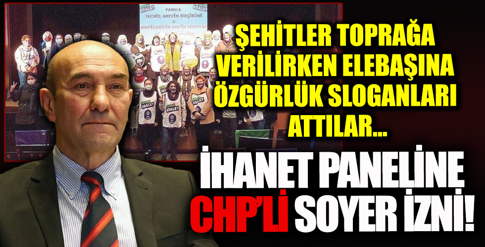 CHP'li Soyer'den terörün siyasi ayağı HDP'nin ihanet paneline izin: Elebaşına özgürlük sesleri yükseldi