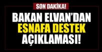 LÜTFI ELVAN - Hazine ve Maliye Bakanı Lütfi Elvan'dan esnafa destek açıklaması!