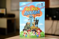 Başkentli Çocuklar Ankara'yı Kitaplarla Öğrenecek