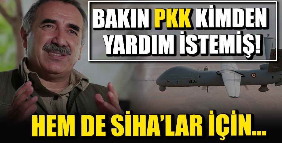PKK bu sefer bakın kimden yardım istemiş! Hem de SİHA'lar için...