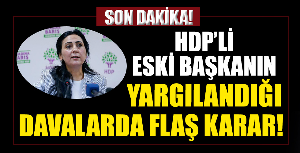 HDP'li Figen Yüksekdağ'ın yargılandığı davalarda flaş karar!