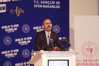 Bakan Kasapoğlu, Ağrı Gençlik Ve Spor Protokolü Programına Katıldı
