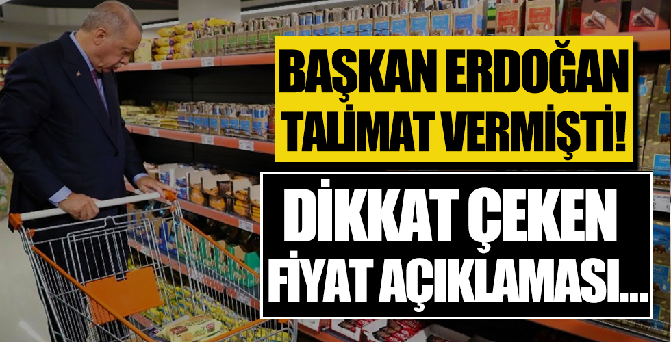 Cumhurbaşkanı Erdoğan'ın market talimatı sonrası dikkat çeken fiyat açıklaması