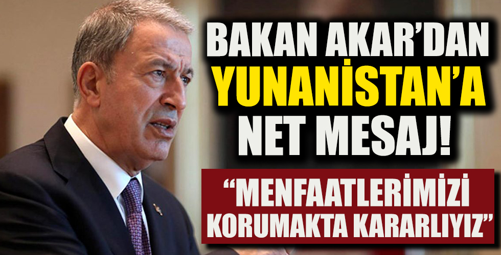 Milli Savunma Bakanı Hulusi Akar'dan flaş açıklamalar!