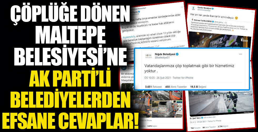 Çöp tepelerinin kapladığı Maltepe Belediyesi'ne AK Partili belediyelerden efsane cevaplar