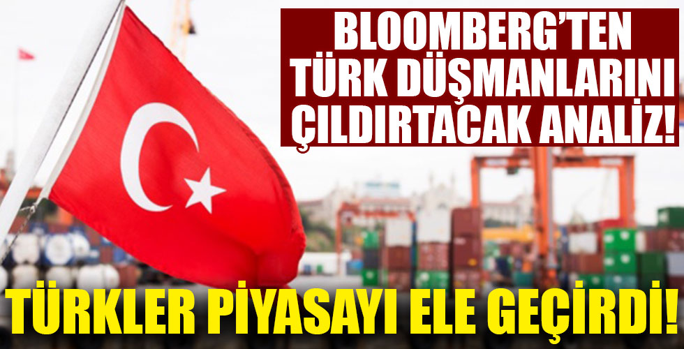Bloomberg'ten Türk düşmanlarını çıldırtacak analiz!