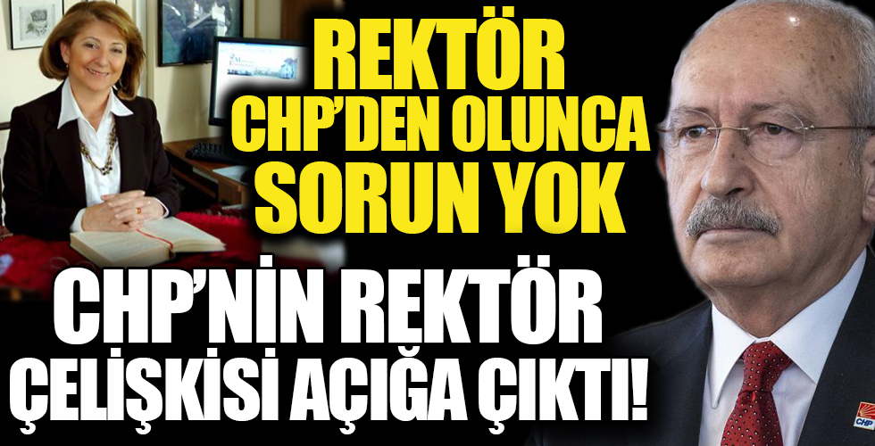CHP'nin 'REKTÖR' çelişkisi tüm çıplaklığıyla açığa çıktı!