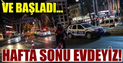 56 saatlik kısıtlama başladı!