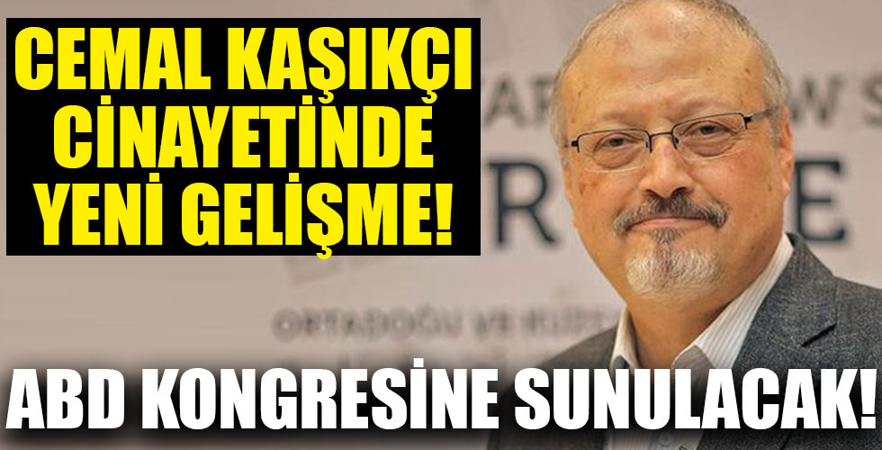 Cemal Kaşıkçı cinayetine ilişkin rapor ABD Kongresi'ne sunulacak