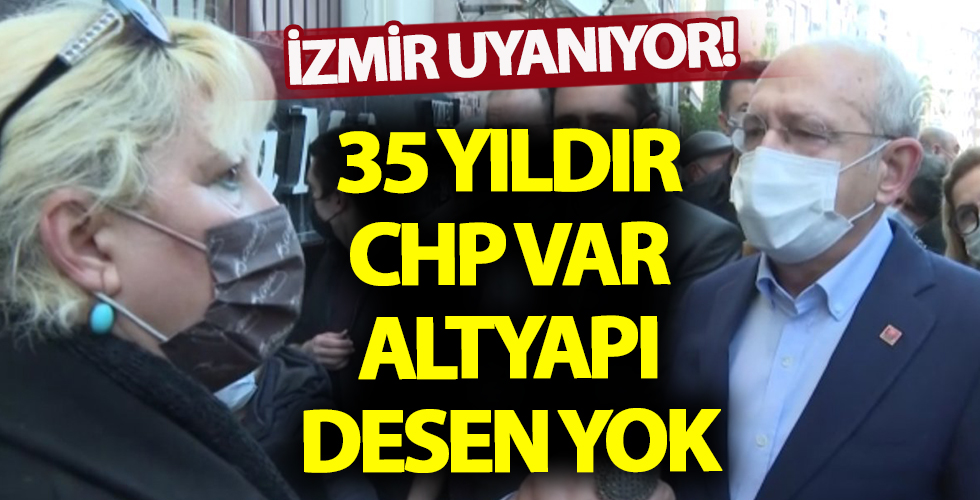 İzmirli kadın esnaftan Kemal Kılıçdaroğlu'na altyapı tepkisi!