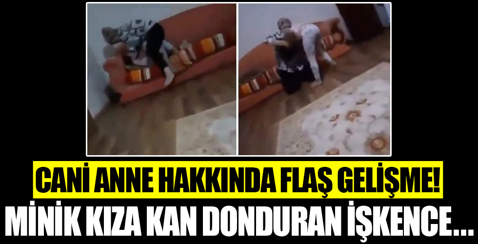 Kızına işkence uygulayarak nefessiz bırakan cani anne Nurcan Serçe gözaltında!