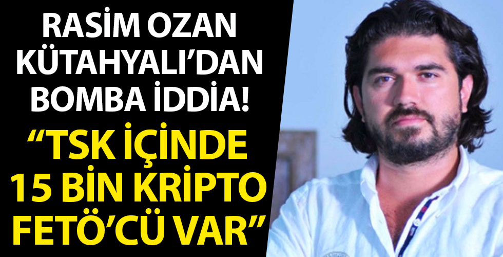 Rasim Ozan Kütahyalı'dan bomba iddia!