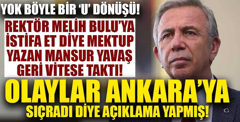 Mansur Yavaş geri vitese taktı!