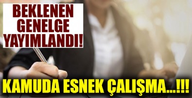Kamuda esnek çalışma modeli sona erdi!