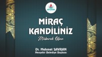Başkan Savran'dan Miraç Kandili Mesajı