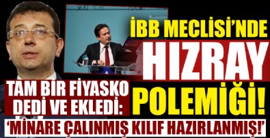 İBB Meclisi'nde Hızray tartışması!