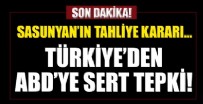 LÜBNAN - Sasunyan'ın tahliye kararına Türkiye'den sert tepki!
