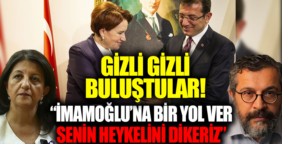 Soner Yalçın'la Meral Akşener'in gizli buluşması: 'İmamoğlu'na bir yol ver senin heykelini dikeriz'