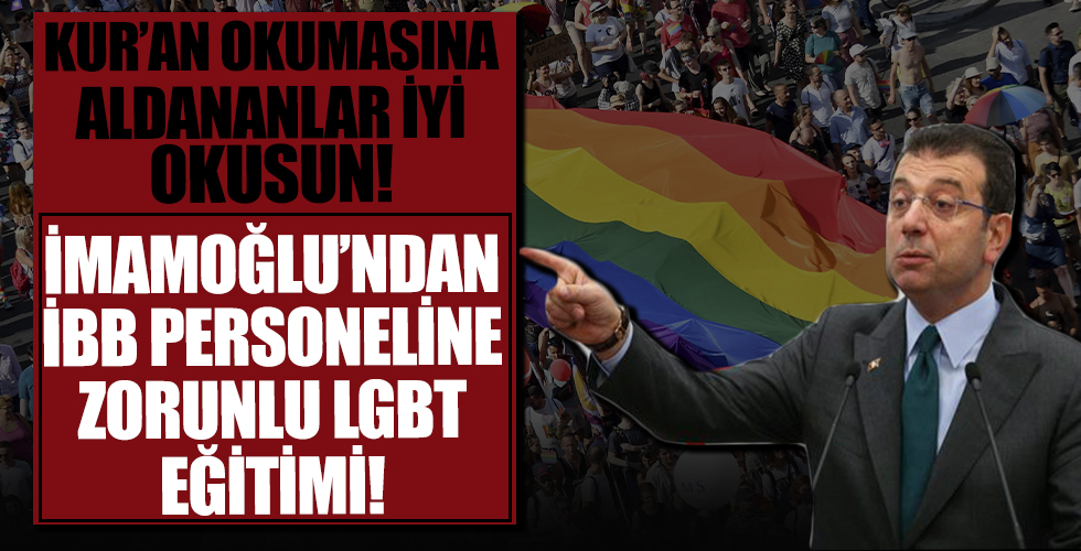 Kur'an okumasına aldananlar iyi okusun! İmamoğlu'ndan İBB personeline zorunlu LGBT eğitimi