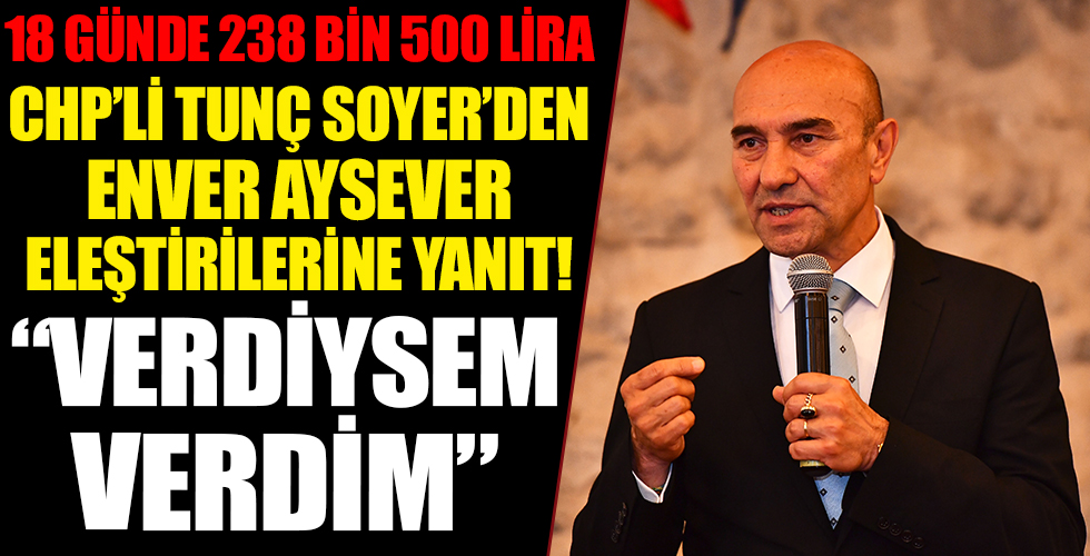 Tunç Soyer, Enver Aysever eleştirilerine cevap verdi