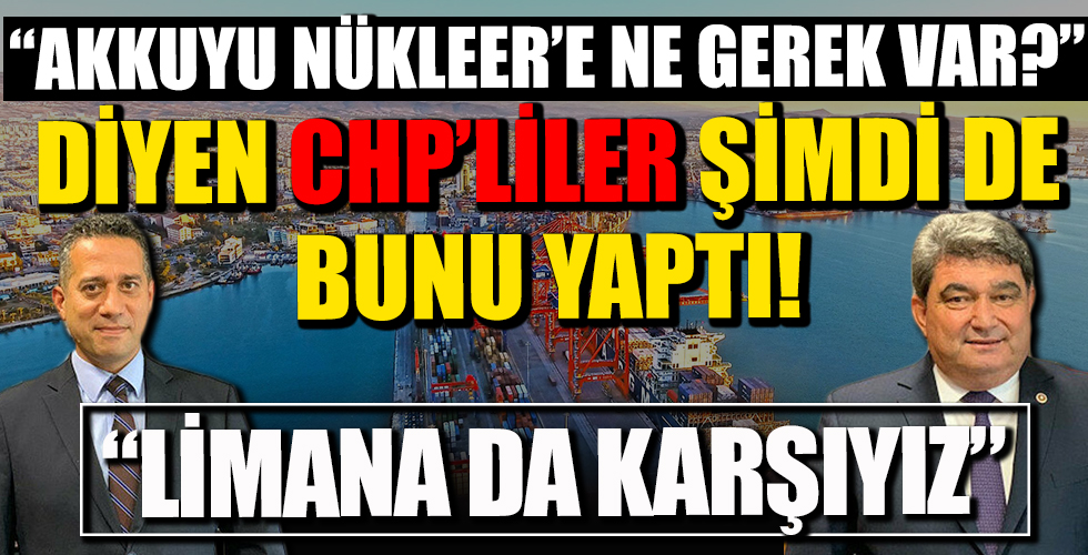 CHP’li vekiller Mersin Limanı’nı lider konuma getirecek genişletme çalışmasına karşı çıktı