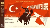 'Vatan Yahut Silistre' Radyo Ataşehir'de Haberi
