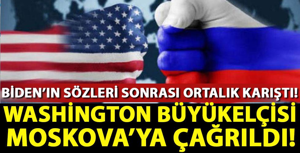 Washington Büyükelçisi Moskova'ya çağrıldı!