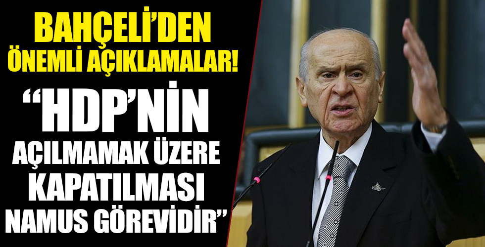 MHP 13.Olağan Kurultayı'nda Devlet Bahçeli'den flaş mesajlar: HDP açılmamak üzere kapatılmalı