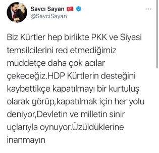 Başkan Sayan Açıklaması 'HDP, Kürtler'in Desteğini Kaybettikçe Kapatılmayı Bir Kurtuluş Olarak Görüyor'