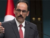 SURİYE - İbrahim Kalın: Yeni bir anlaşma Türkiye ile AB ilişkilerine ruh katar