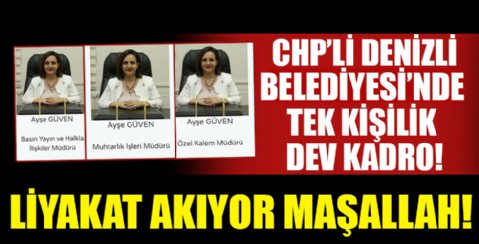 CHP'li Denizli Belediyesi'nin, tek kişilik dev kadrosu!
